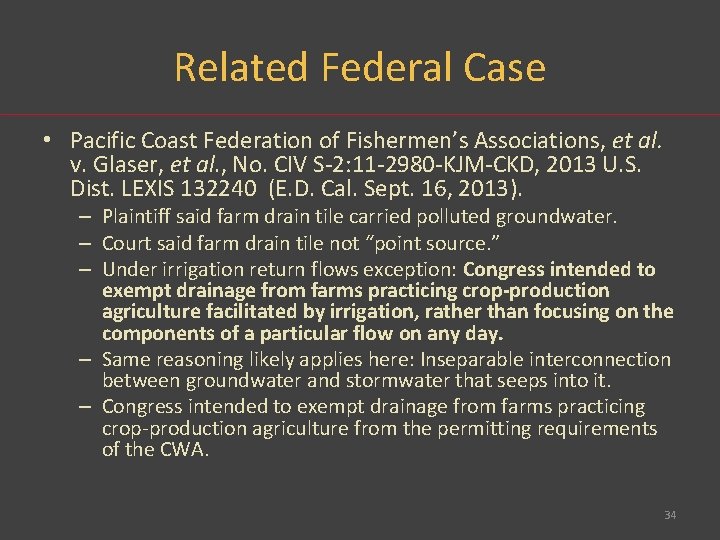 Related Federal Case • Pacific Coast Federation of Fishermen’s Associations, et al. v. Glaser,