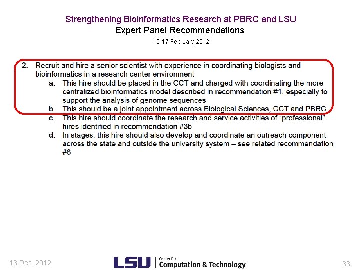 Strengthening Bioinformatics Research at PBRC and LSU Expert Panel Recommendations 15 -17 February 2012