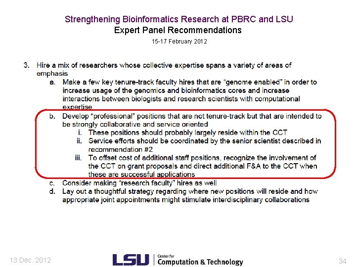 Strengthening Bioinformatics Research at PBRC and LSU Expert Panel Recommendations 15 -17 February 2012