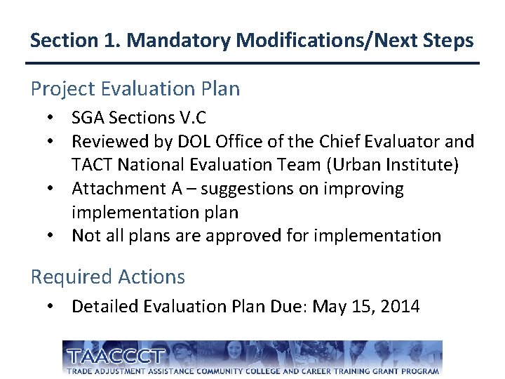 Section 1. Mandatory Modifications/Next Steps Project Evaluation Plan • SGA Sections V. C •