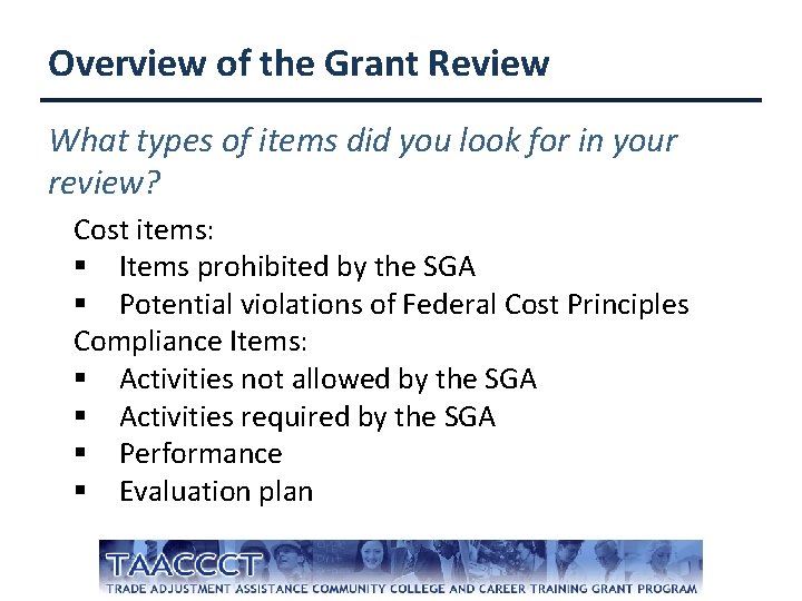 Overview of the Grant Review What types of items did you look for in