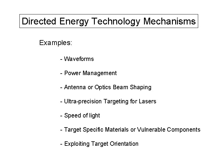 Direct Energy Examples Directed Energy Technologies Tools to Enable Effects Based