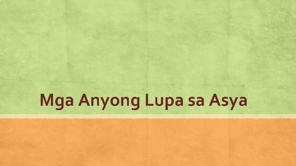 Mga Anyong Lupa sa Asya 