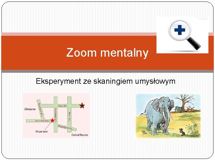 Zoom mentalny Eksperyment ze skaningiem umysłowym 