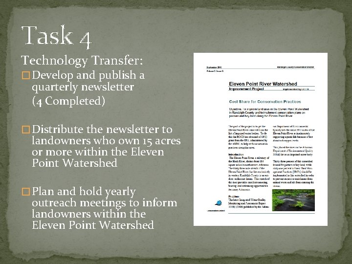 Task 4 Technology Transfer: � Develop and publish a quarterly newsletter (4 Completed) � Task 4 Technology Transfer: � Develop and publish a quarterly newsletter (4 Completed) �
