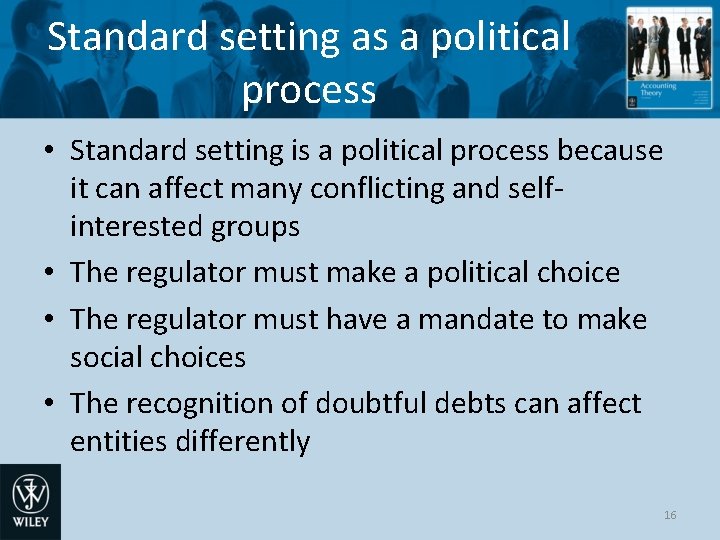 Standard setting as a political process • Standard setting is a political process because