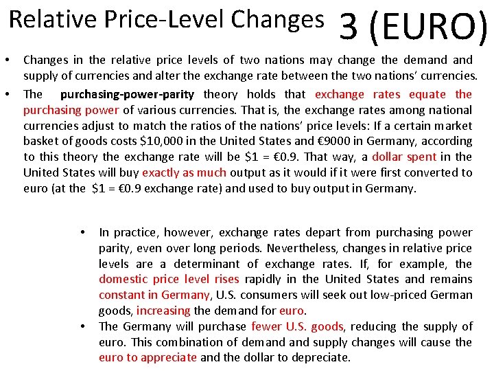 Relative Price-Level Changes • • 3 (EURO) Changes in the relative price levels of