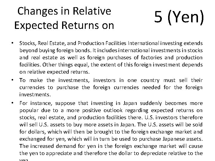 Changes in Relative Expected Returns on 5 (Yen) • Stocks, Real Estate, and Production