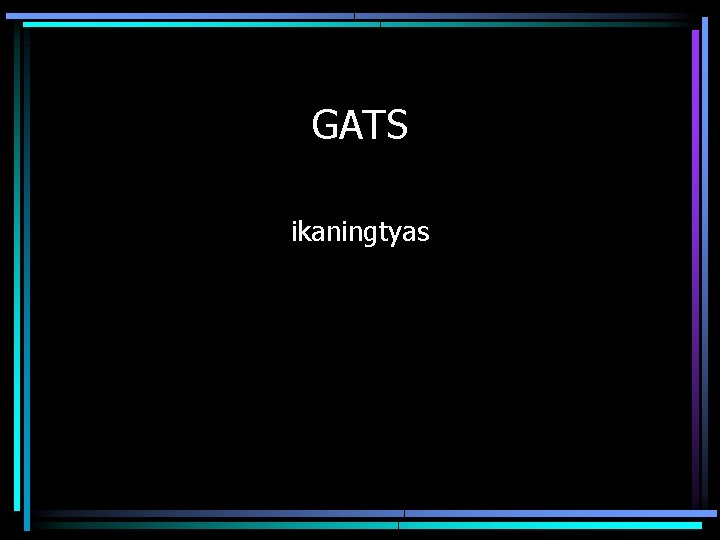 GATS ikaningtyas 