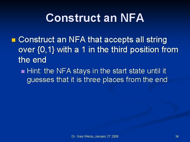 Construct an NFA n Construct an NFA that accepts all string over {0, 1}