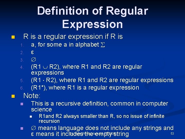 Definition of Regular Expression n R is a regular expression if R is 1.