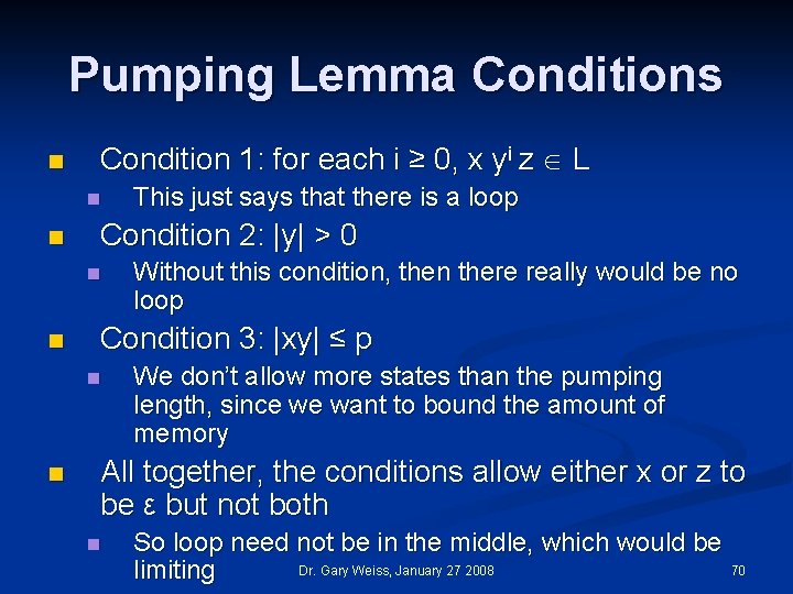 Pumping Lemma Conditions n Condition 1: for each i ≥ 0, x yi z