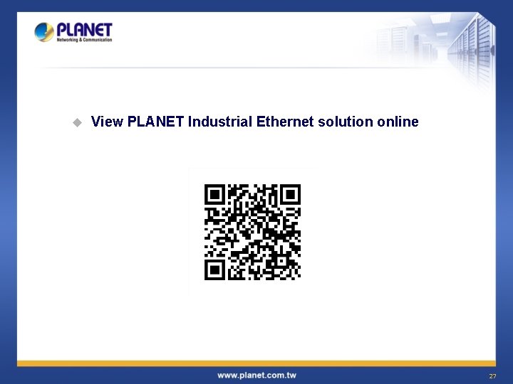 u View PLANET Industrial Ethernet solution online 27 