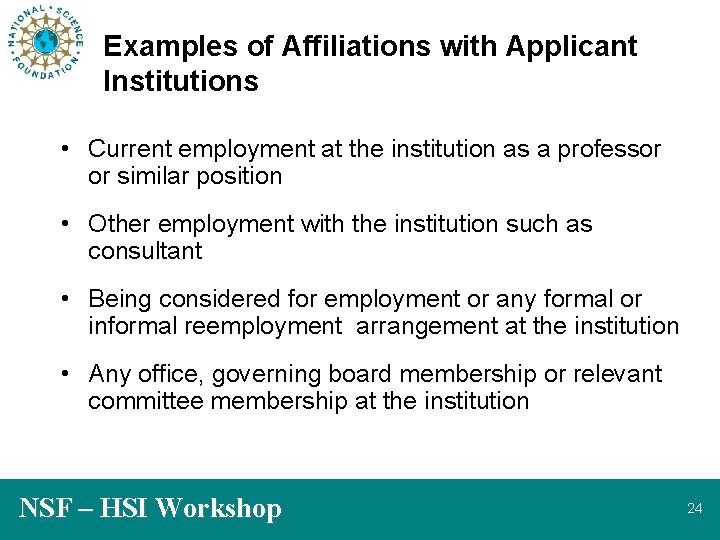 Examples of Affiliations with Applicant Institutions • Current employment at the institution as a