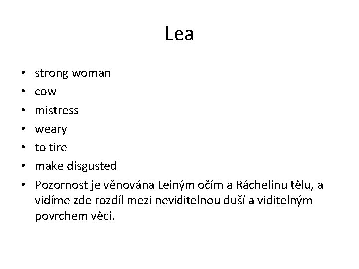 Lea • • strong woman cow mistress weary to tire make disgusted Pozornost je