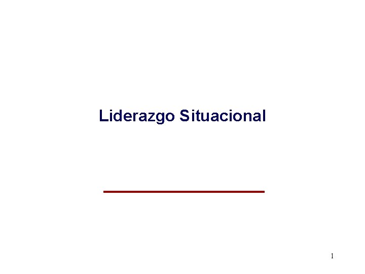 Liderazgo Situacional 1 