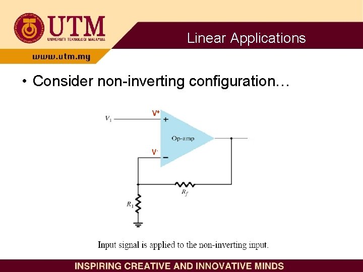 Linear Applications • Consider non-inverting configuration… 