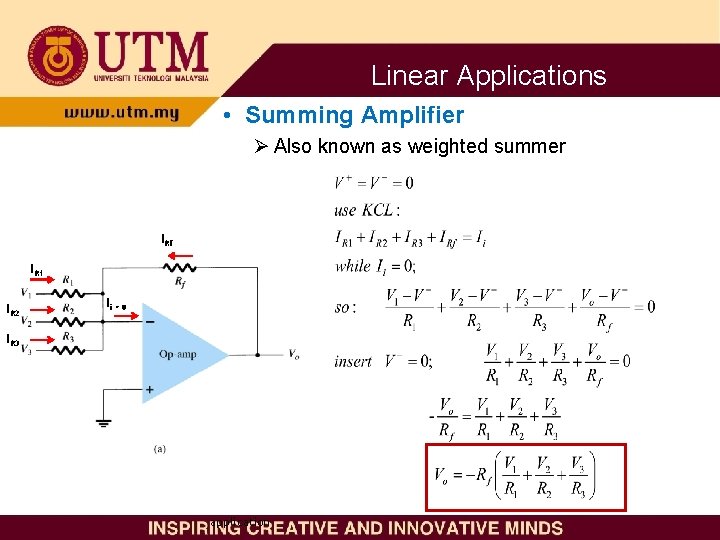 Linear Applications • Summing Amplifier Ø Also known as weighted summer IRf IR 1