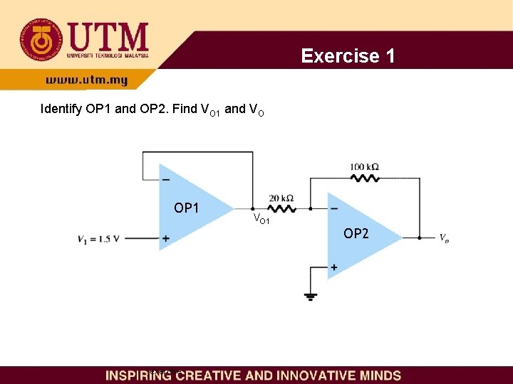 Exercise 1 Identify OP 1 and OP 2. Find VO 1 and VO OP