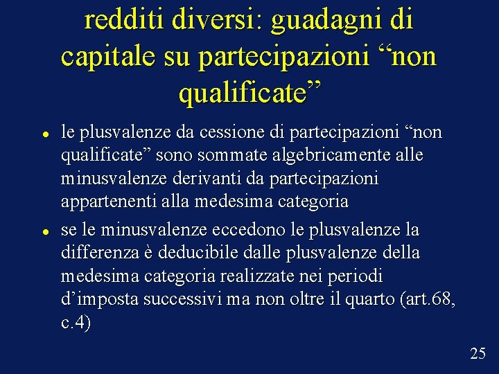 redditi diversi: guadagni di capitale su partecipazioni “non qualificate” le plusvalenze da cessione di