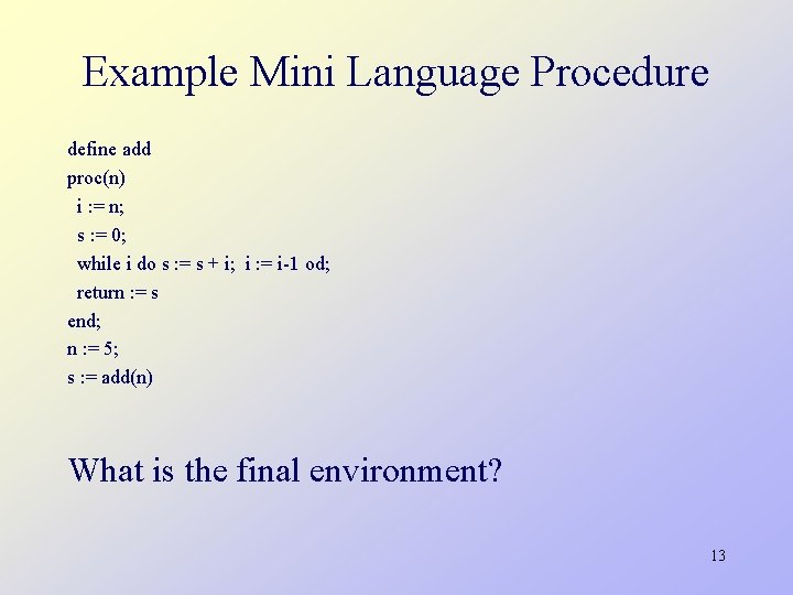 Programming Languages CS 550 Lecture 1 Summary Mini