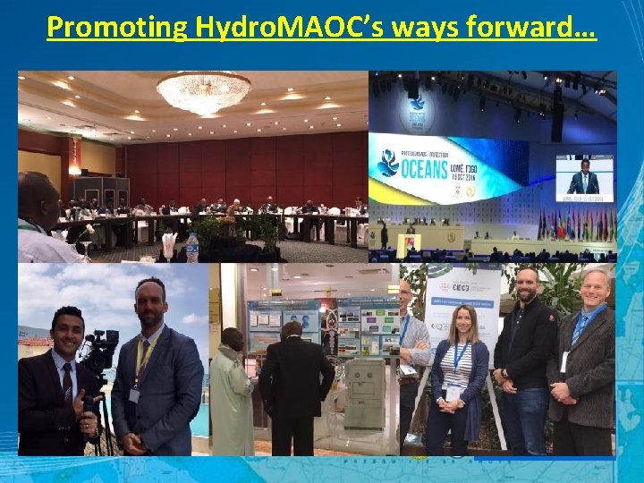 Promoting Hydro. MAOC’s ways forward… CBSC 15 Hydro. MAOC Study Surinam – June 2017