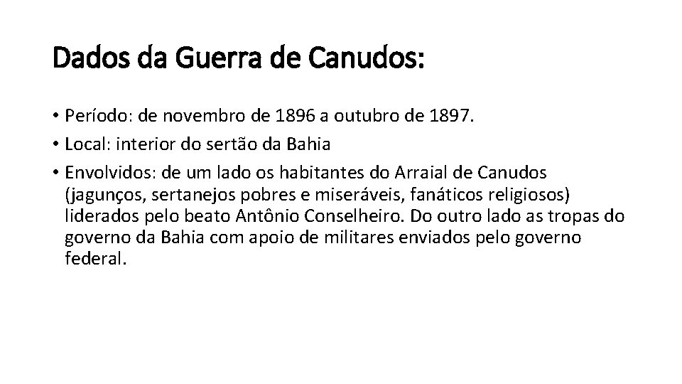 A Guerra de Canudos Resumo Causas da guerra