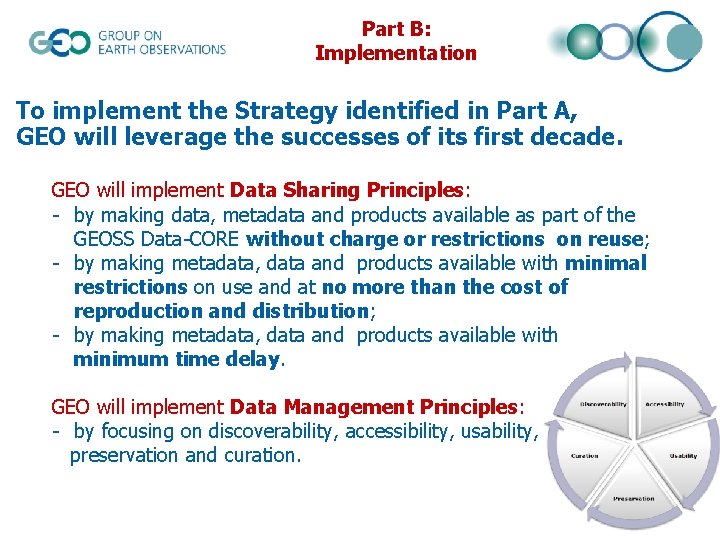Part B: Implementation To implement the Strategy identified in Part A, GEO will leverage