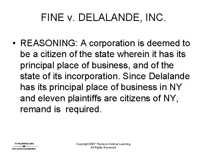 FINE v. DELALANDE, INC. • REASONING: A corporation is deemed to be a citizen