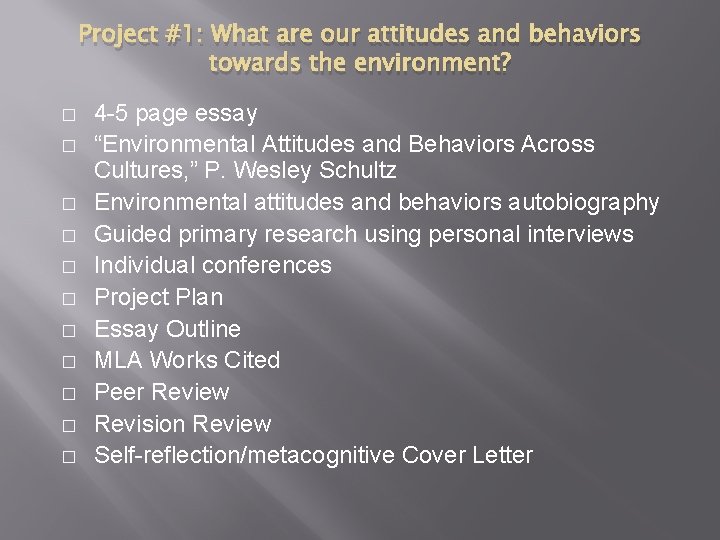 Project #1: What are our attitudes and behaviors towards the environment? � � �