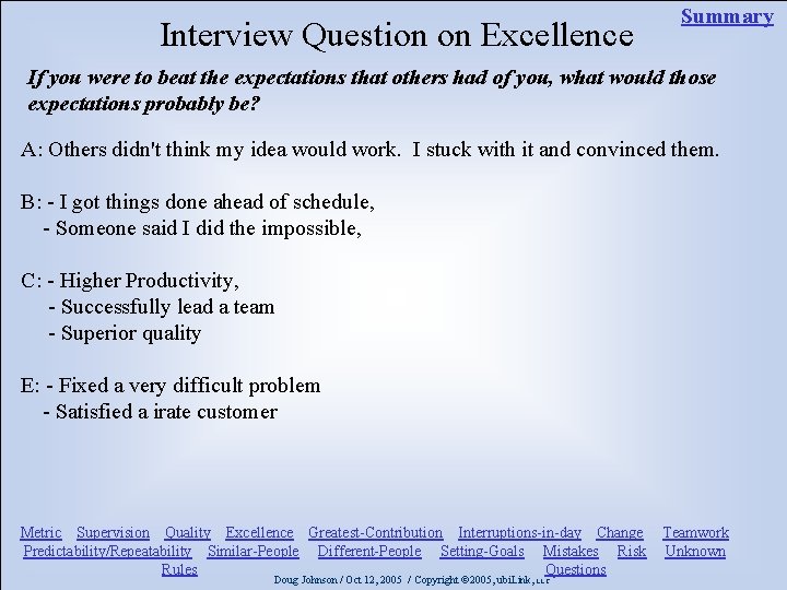 Interview Question on Excellence Summary If you were to beat the expectations that others