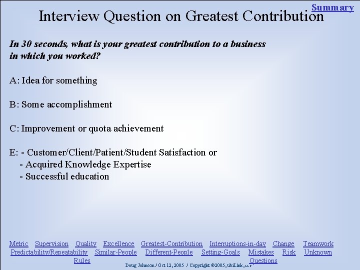 Summary Interview Question on Greatest Contribution In 30 seconds, what is your greatest contribution