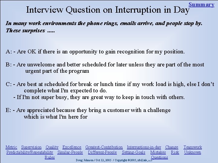 Summary Interview Question on Interruption in Day In many work environments the phone rings,