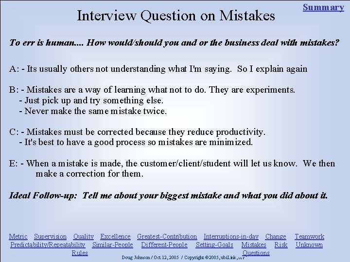 Summary Interview Question on Mistakes To err is human. . How would/should you and