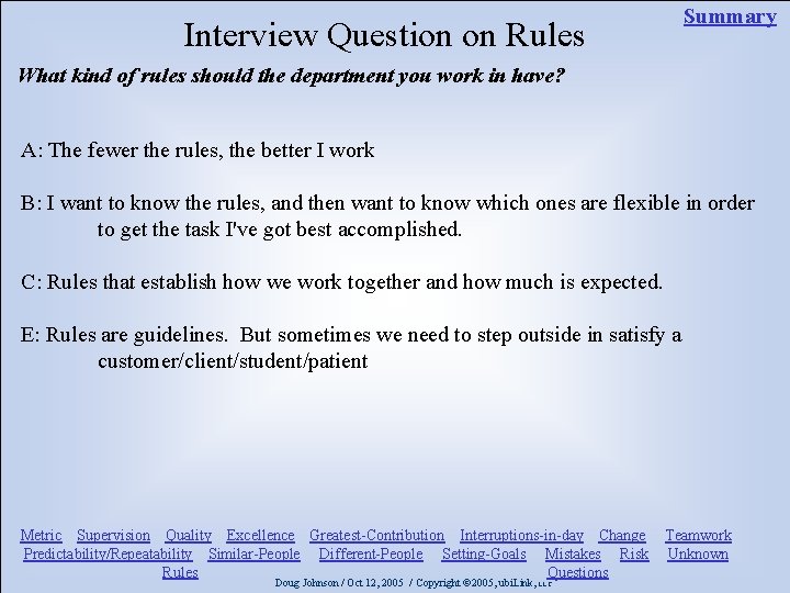 Summary Interview Question on Rules What kind of rules should the department you work