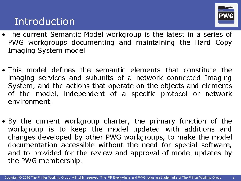 Introduction • The current Semantic Model workgroup is the latest in a series of