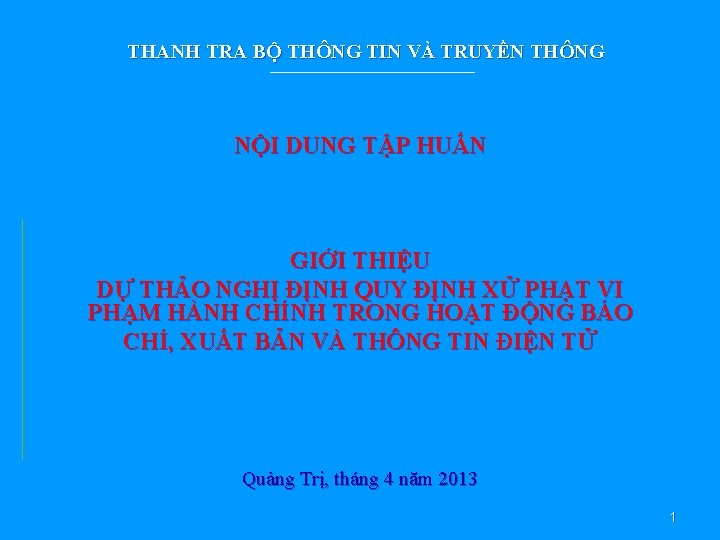 THANH TRA BỘ THÔNG TIN VÀ TRUYỀN THÔNG NỘI DUNG TẬP HUẤN GIỚI THIỆU