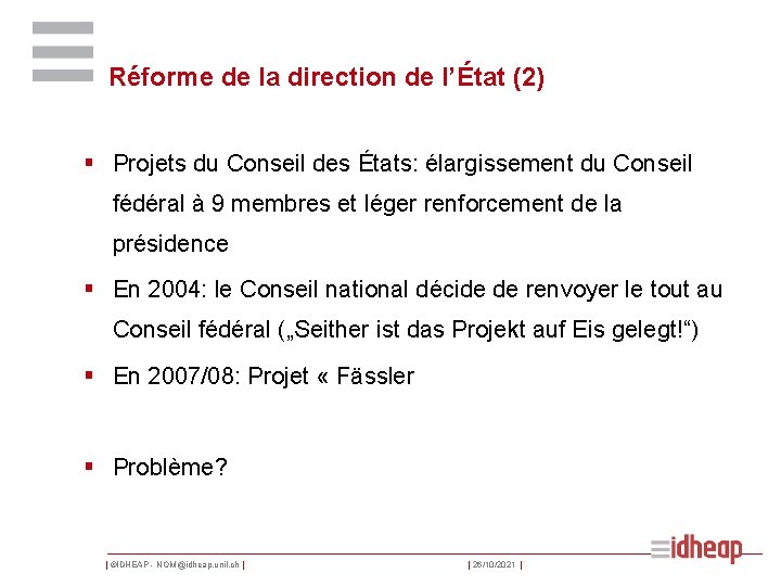 Réforme de la direction de l’État (2) § Projets du Conseil des États: élargissement