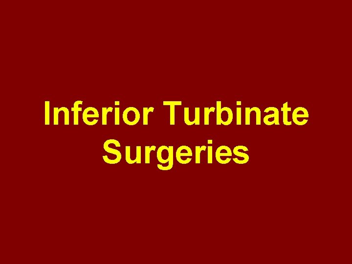Inferior Turbinate Surgeries 