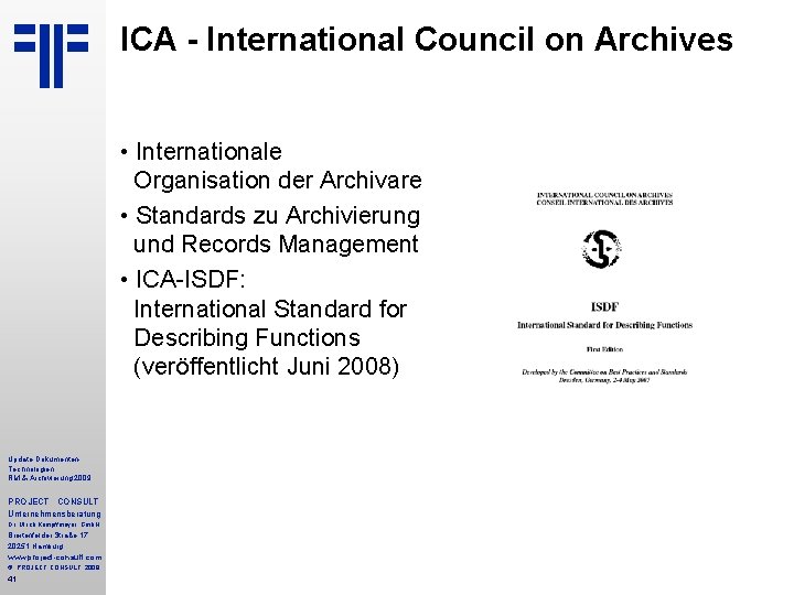 ICA - International Council on Archives • Internationale Organisation der Archivare • Standards zu