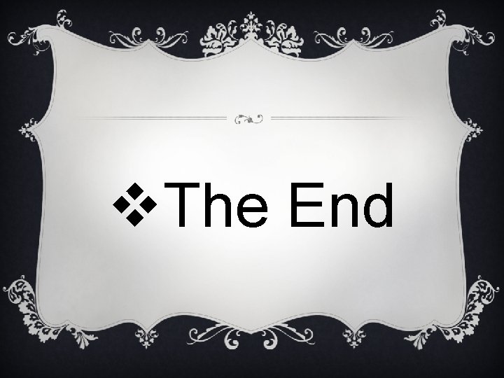 v. The End 