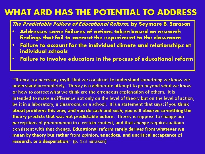 WHAT ARD HAS THE POTENTIAL TO ADDRESS The Predictable Failure of Educational Reform, by WHAT ARD HAS THE POTENTIAL TO ADDRESS The Predictable Failure of Educational Reform, by