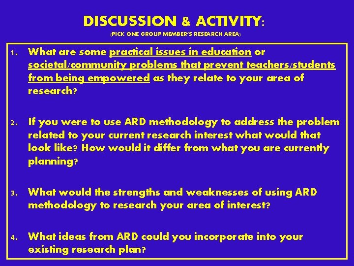 DISCUSSION & ACTIVITY: (PICK ONE GROUP MEMBER’S RESEARCH AREA) 1. What are some practical DISCUSSION & ACTIVITY: (PICK ONE GROUP MEMBER’S RESEARCH AREA) 1. What are some practical