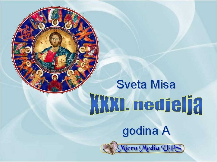 Sveta Misa godina A 