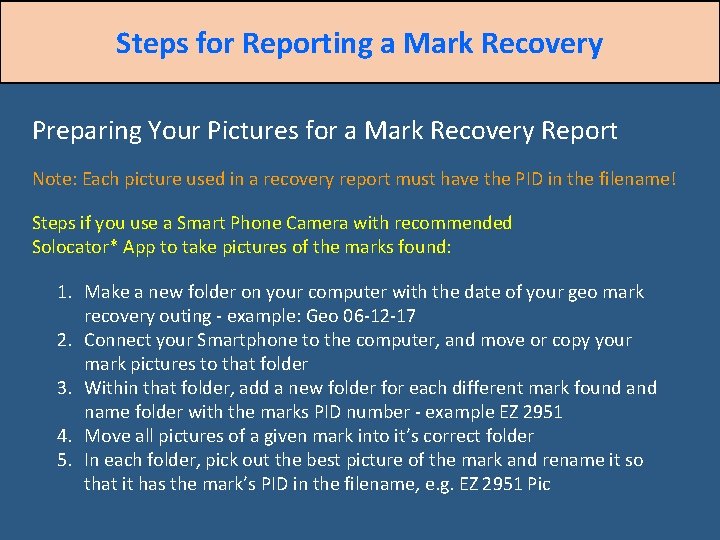 Steps for Reporting a Mark Recovery Preparing Your Pictures for a Mark Recovery Report