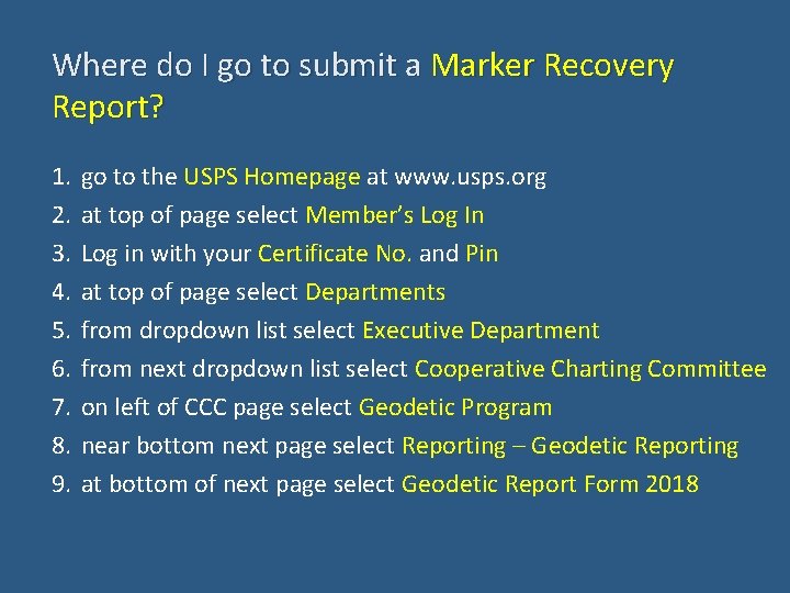 Where do I go to submit a Marker Recovery Report? 1. 2. 3. 4.