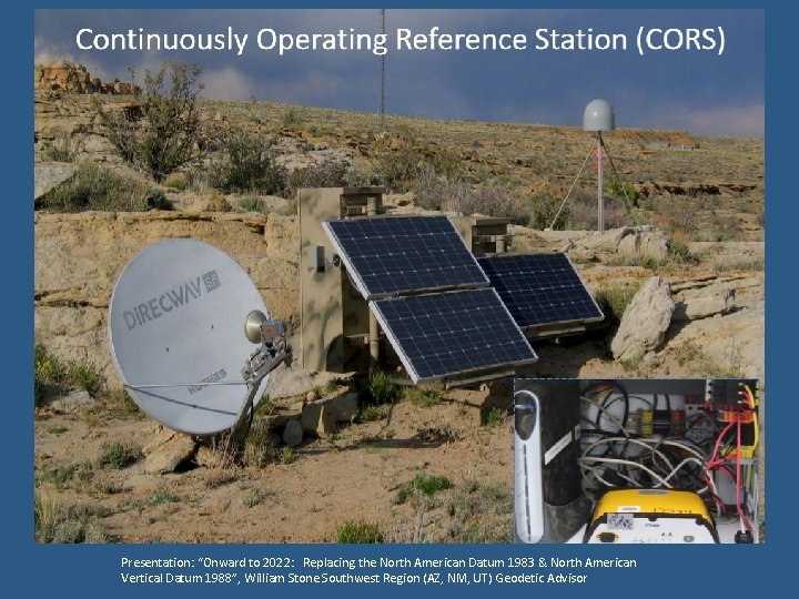 Presentation: “Onward to 2022: Replacing the North American Datum 1983 & North American Vertical