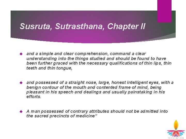 Susruta, Sutrasthana, Chapter II and a simple and clear comprehension, command a clear understanding