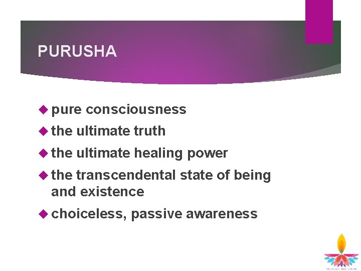 PURUSHA pure consciousness the ultimate truth the ultimate healing power the transcendental state of