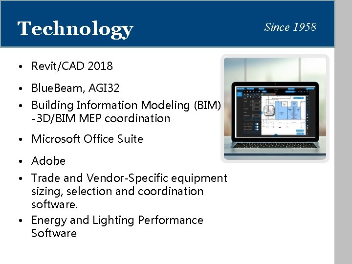 Technology • Revit/CAD 2018 • Blue. Beam, AGI 32 • Building Information Modeling (BIM),